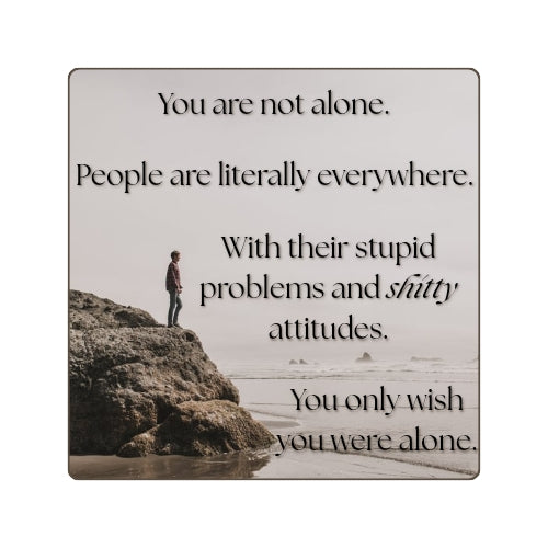2" Sticker - You are not alone