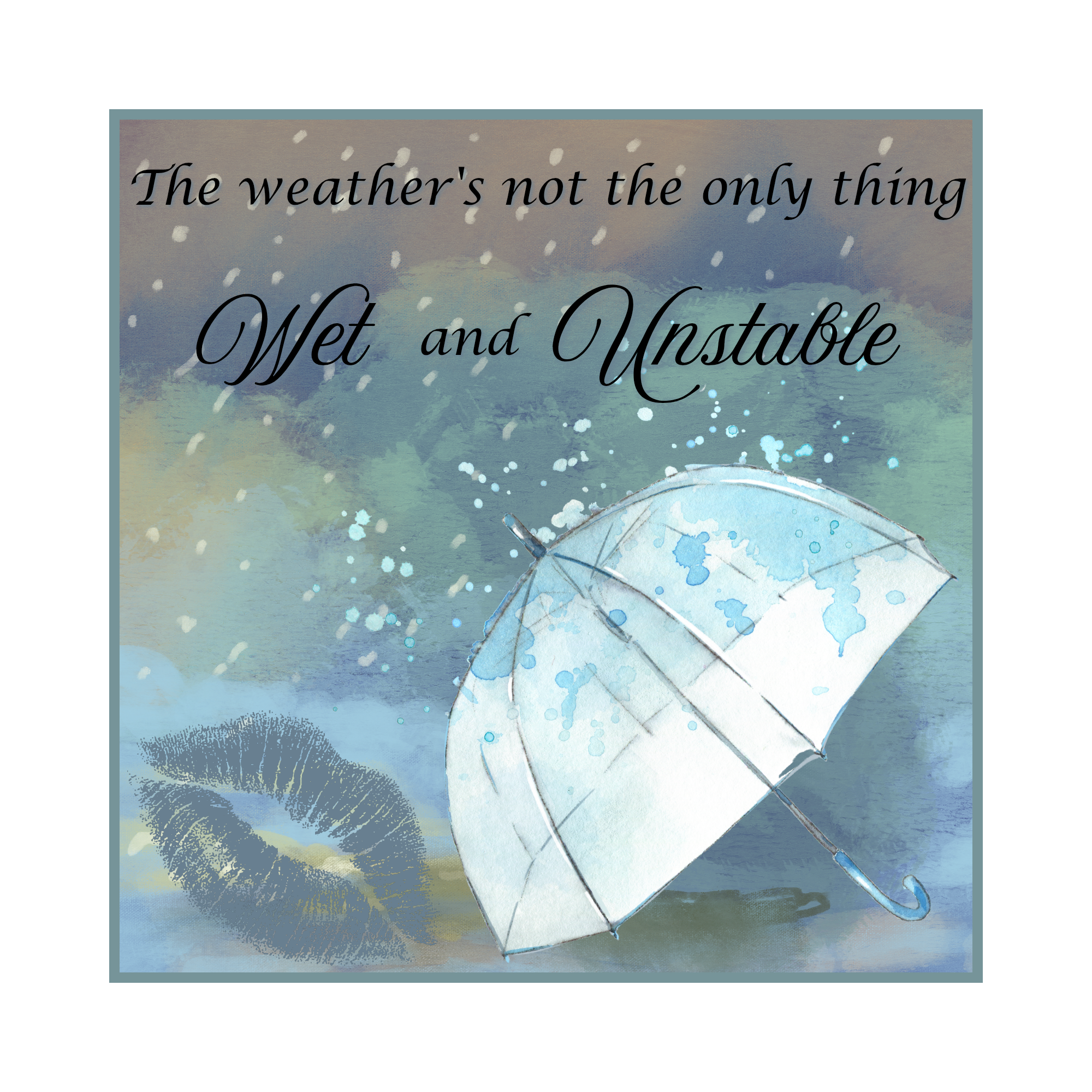 2" Sticker - Wet and Unstable