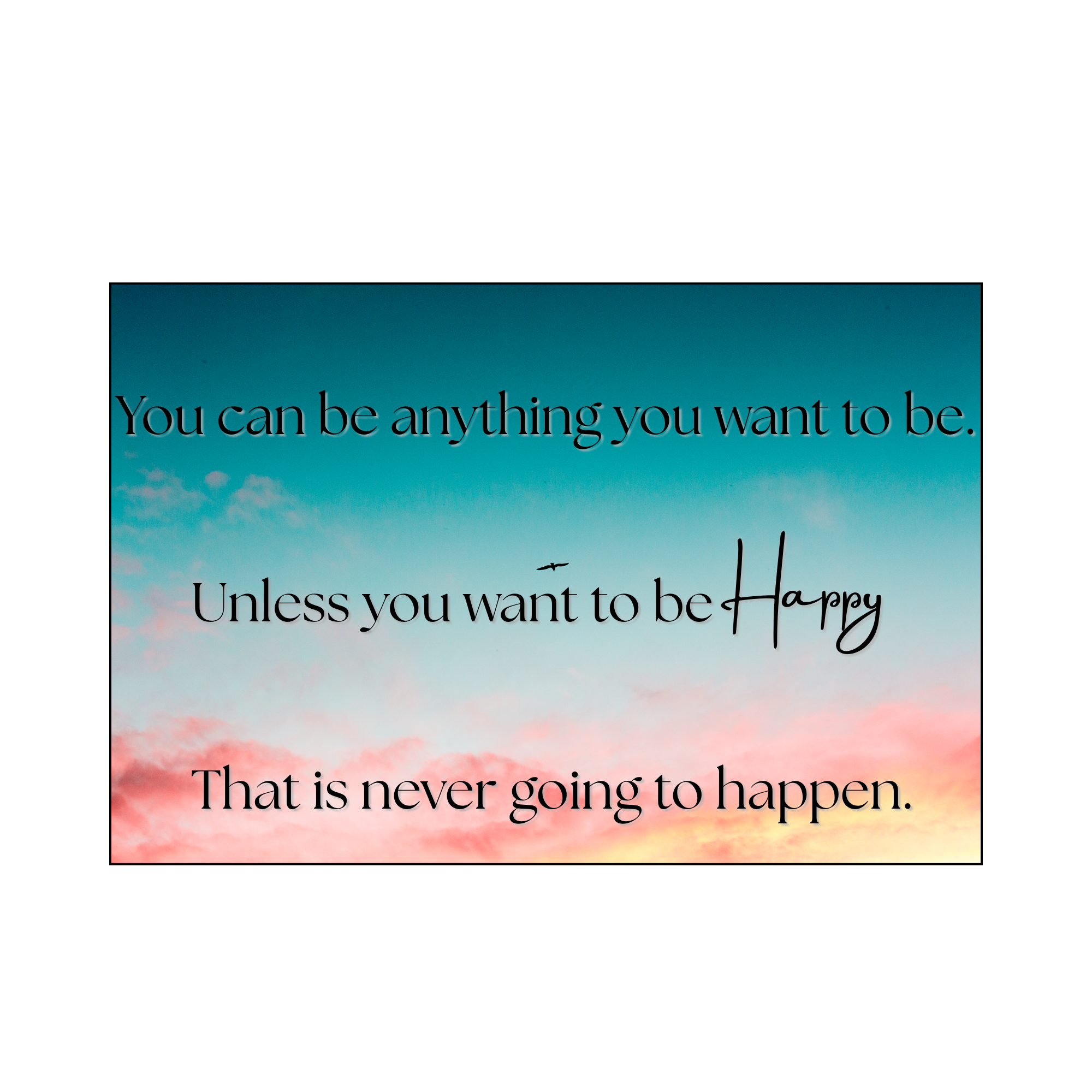 2" Sticker- You can be anything