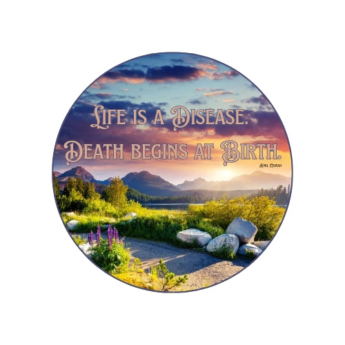 2" Sticker - Life is a disease